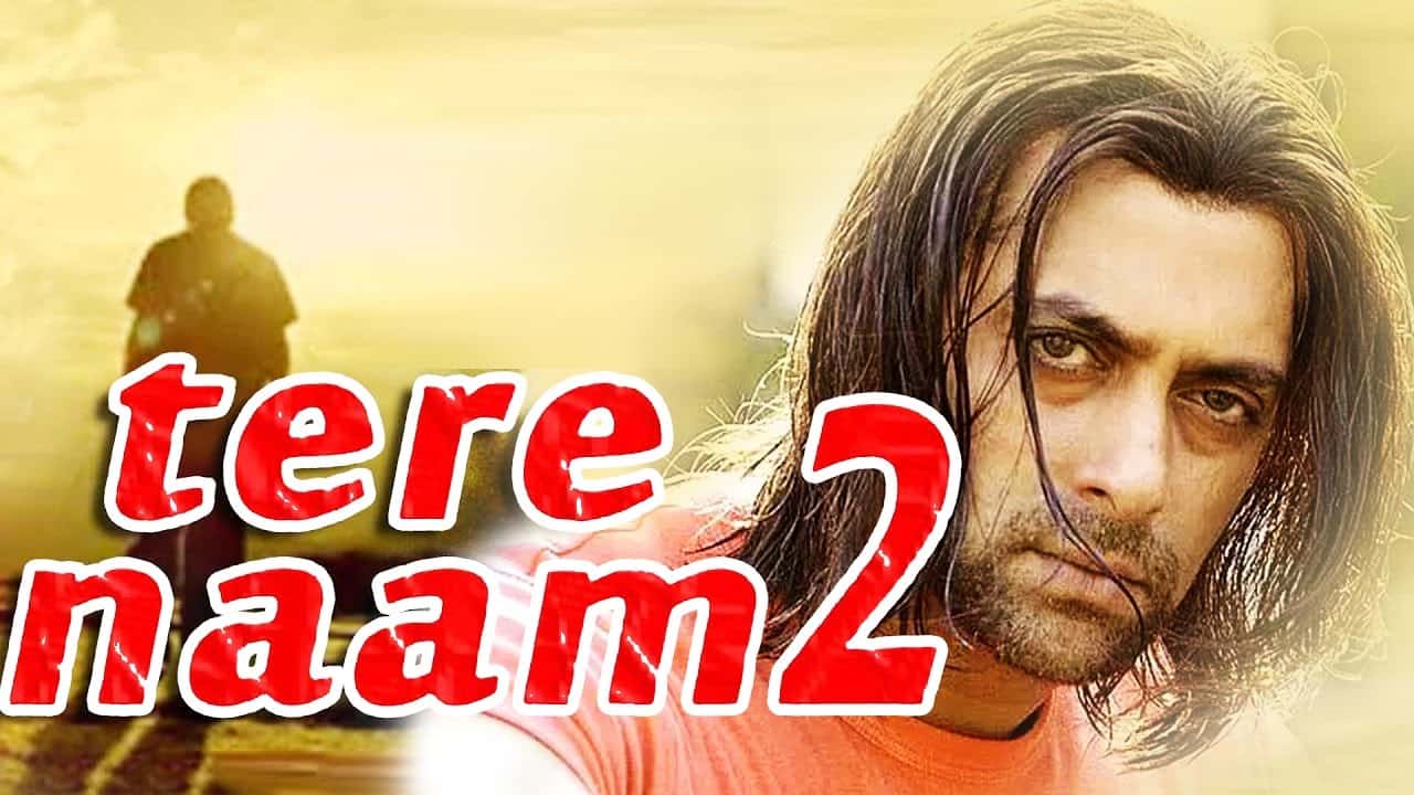 Tere Naam 2 is coming by the end of this Year